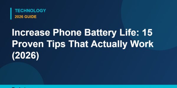 increase phone battery life