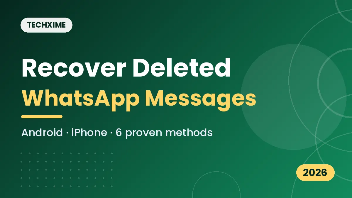 recover deleted WhatsApp messages
